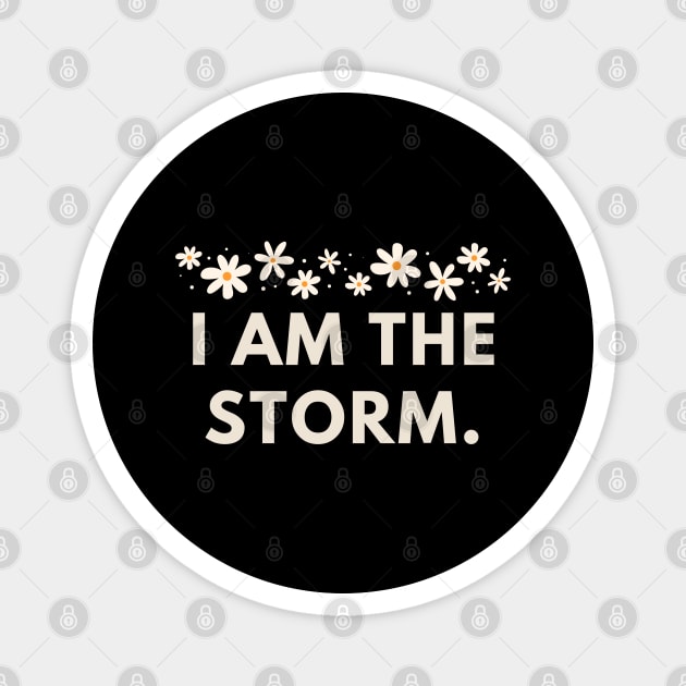 I am the storm Magnet by BlackMeme94